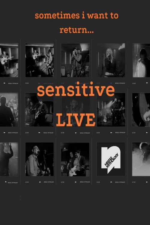Sometimes I Want To Return... Sensitive LIVE (2025) poster