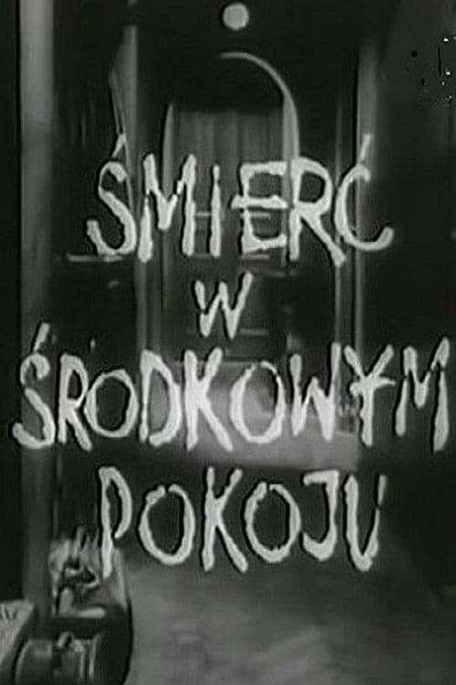 Śmierć w środkowym pokoju (1967) poster