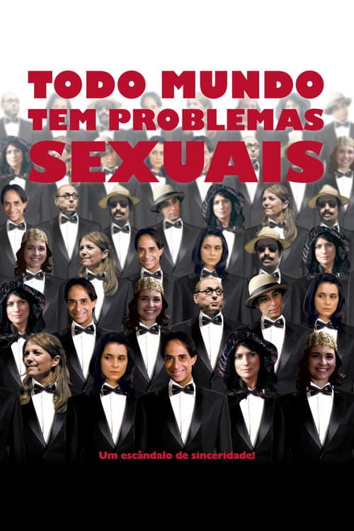Todo Mundo Tem Problemas Sexuais (2011) poster