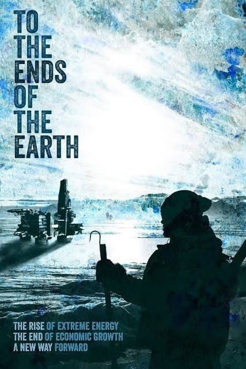 To the Ends of the Earth (2016) poster