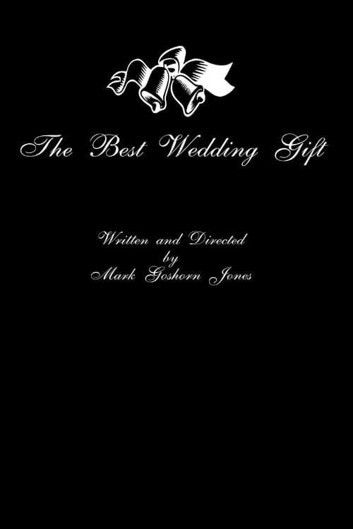 The Best Wedding Gift (2018) poster