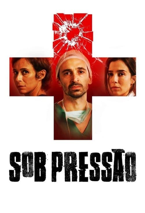 Sob Pressão (2016) poster