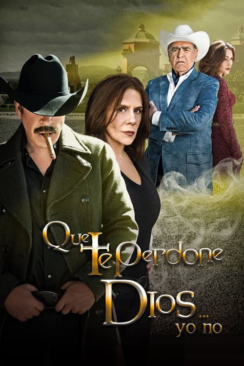 Que te Perdone Dios... Yo No (2015) poster
