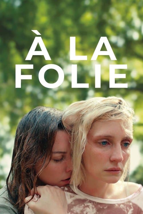 À la folie (2020) poster