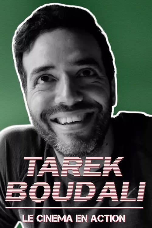 Tarek Boudali : Le cinéma en action (2020) poster