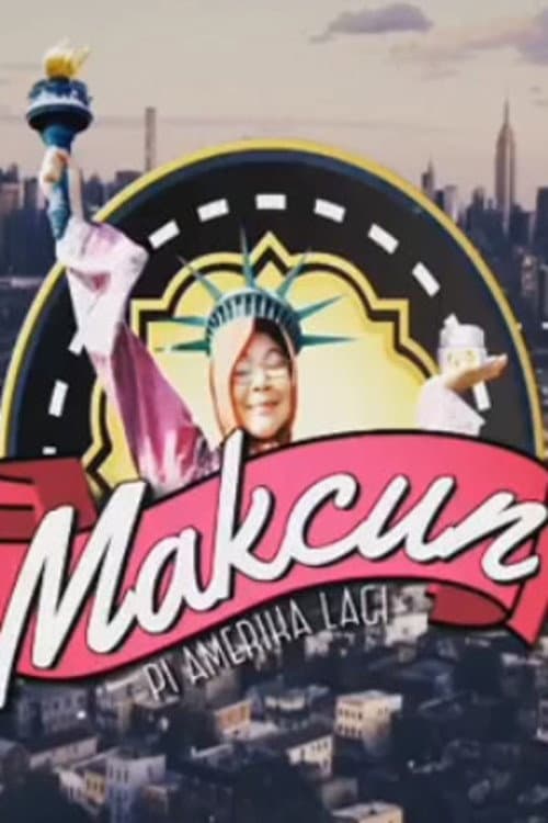 Mak Cun Pi Amerika Lagi (2018) poster
