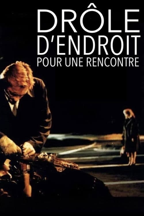 Drôle d'endroit pour une rencontre (1988) poster