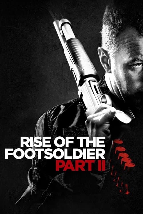 Rise of the Footsoldier Part II (2015) poster
