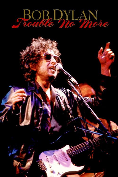 Bob Dylan: Trouble No More (2017) poster