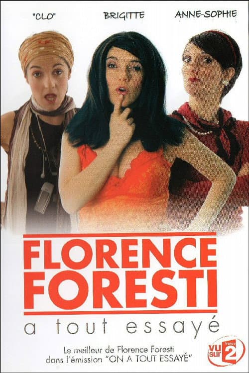 Florence Foresti a tout essayé (2007) poster