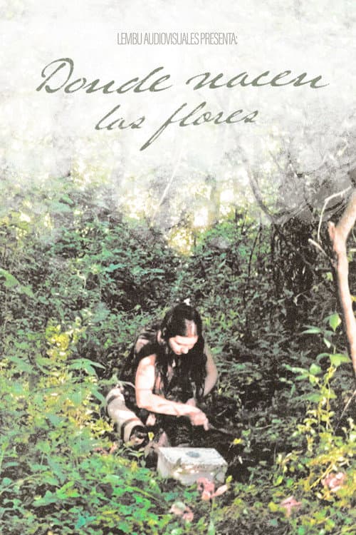 Donde Nacen Las Flores (2026) poster
