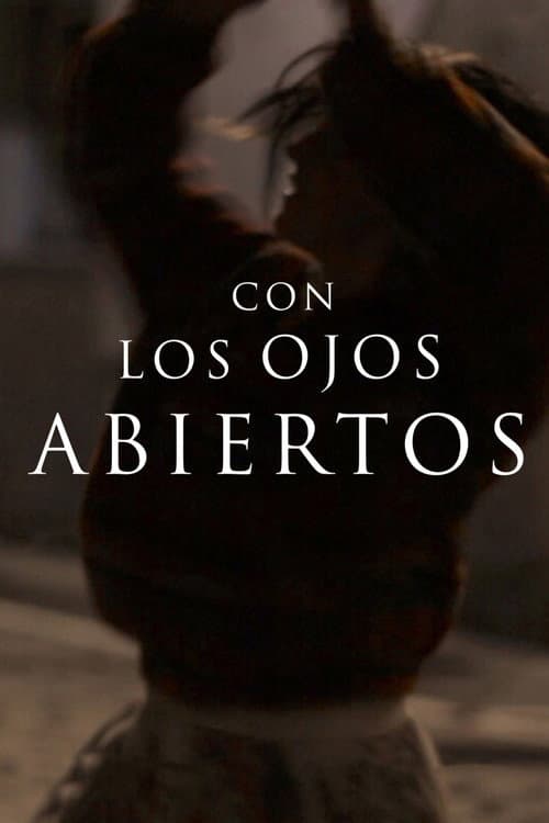 Con los ojos abiertos (2019) poster