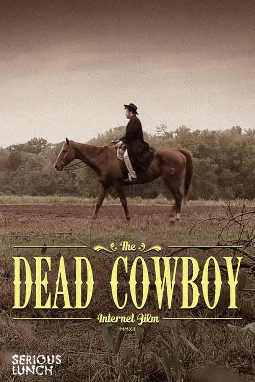 The Dead Cowboy (2012) poster