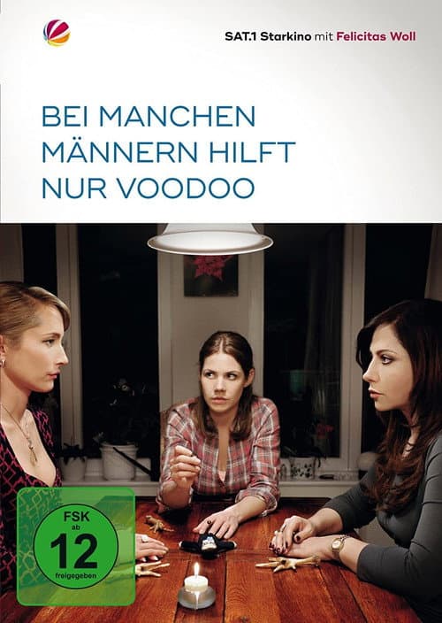 Bei manchen Männern hilft nur Voodoo (2011) poster