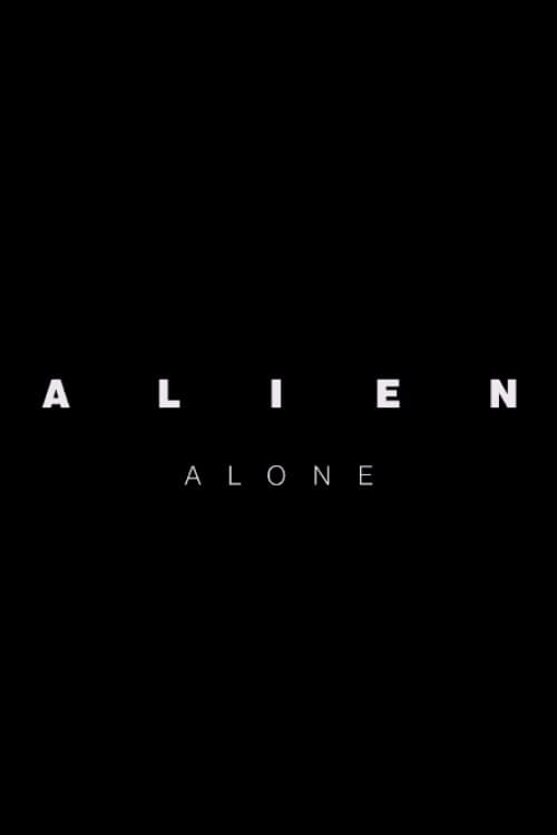 Alien: Alone (2019) poster