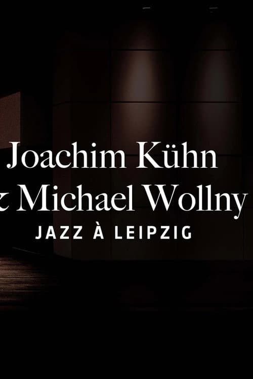 Joachim Kühn and Michael Wollny Liepzig Jazz Days 2024 (2024) poster