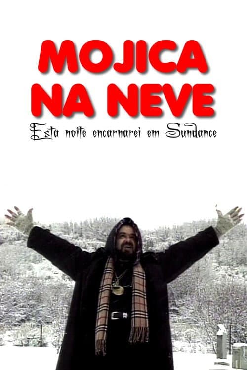 Mojica na Neve: Esta Noite Encarnarei em Sundance (2001) poster