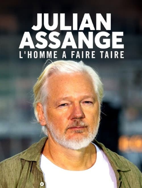 Julian Assange : L’homme à faire taire (2025) poster