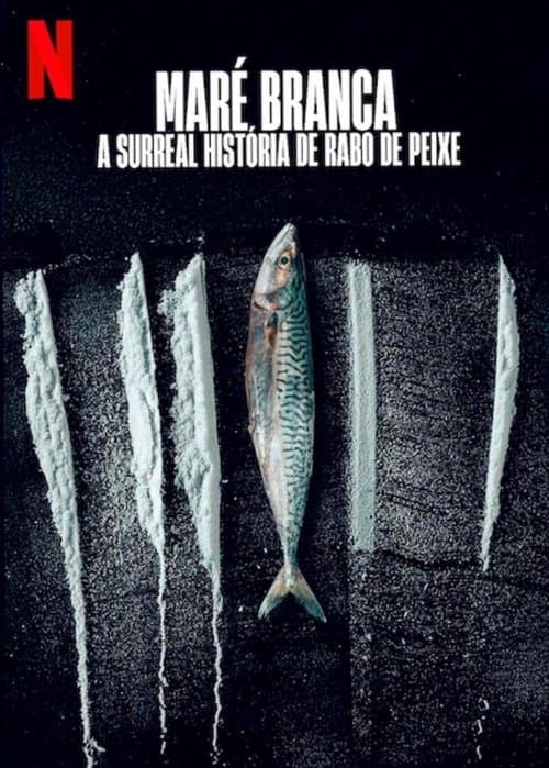 Maré Branca: A Surreal História de Rabo de Peixe (2025) poster