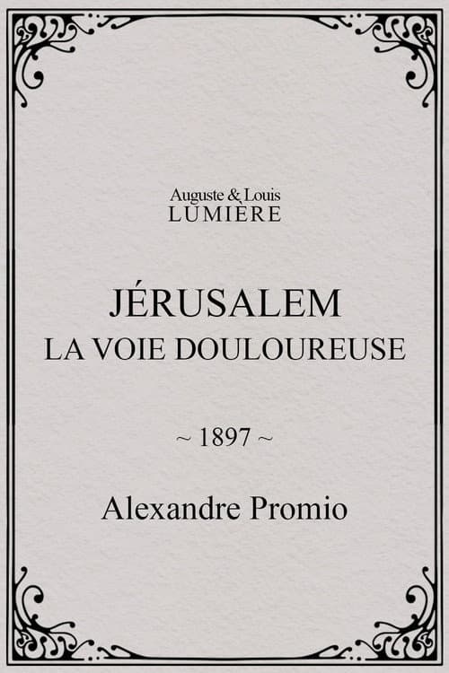 Jérusalem : la voie douloureuse (1897) poster