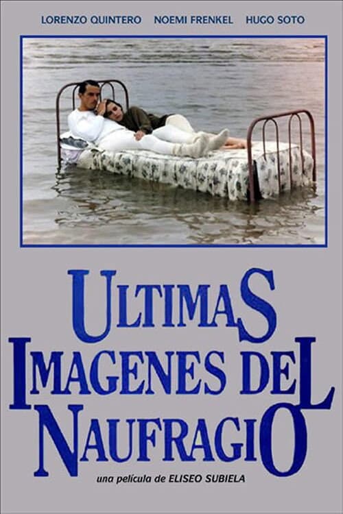 Últimas imágenes del naufragio (1989) poster