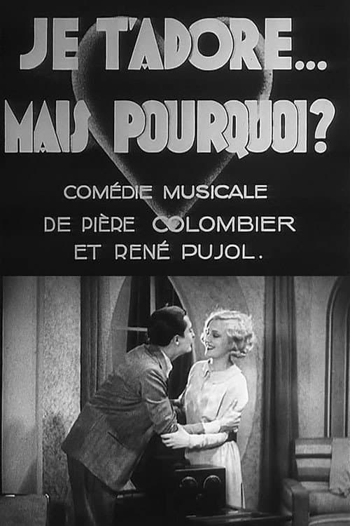 Je t'adore mais pourquoi (1930) poster