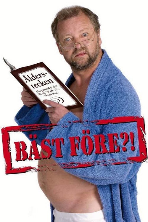 Bäst Före?! (2006) poster