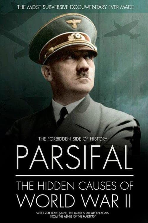 Parsifal: The Hidden Causes of World War II (2021) poster