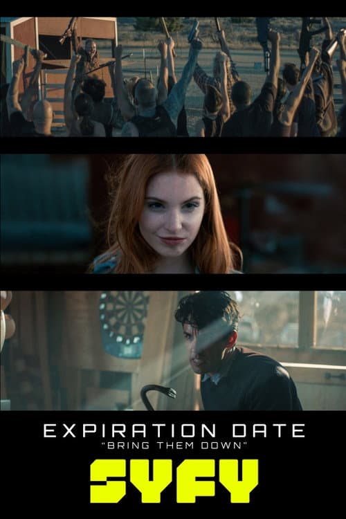 Expiration Date: Bring Them Down (2018) poster