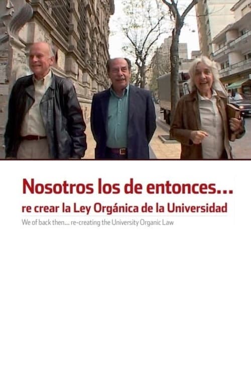 Nosotros los de Entonces (2008) poster