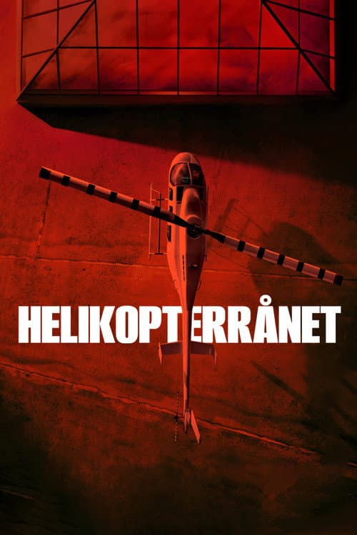 Helikopterrånet (2024) poster