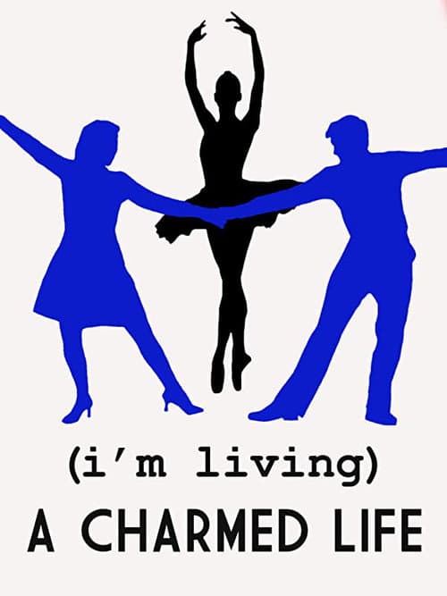 (I'm Living) A Charmed Life (2000) poster