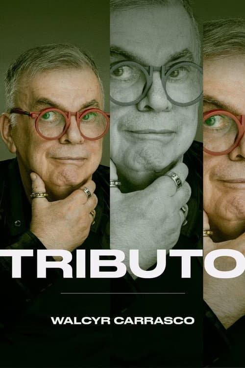 Tributo: Walcyr Carrasco (2025) poster