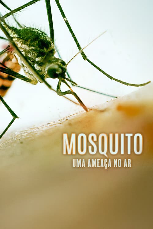 Mosquito: Judgment Day For A Killer (2017) poster