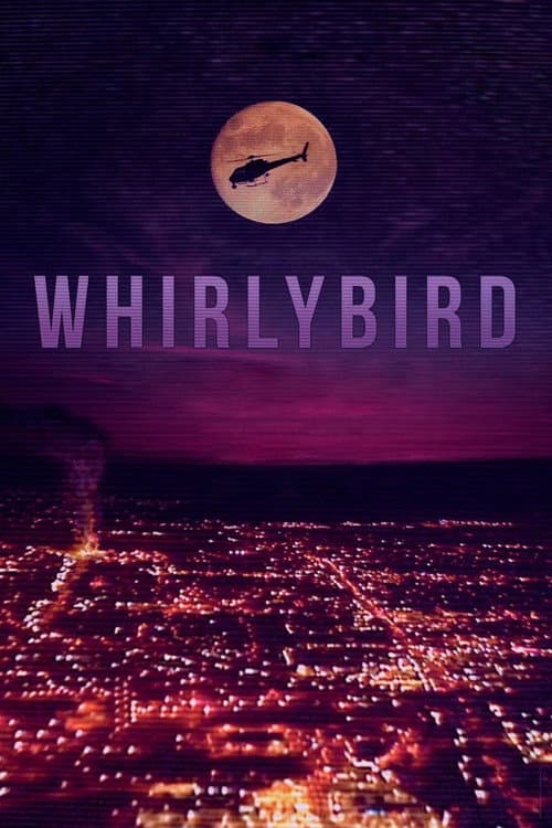 Whirlybird (2021) poster