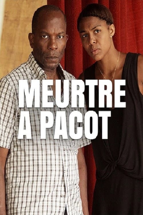 Meurtre à Pacot (2014) poster