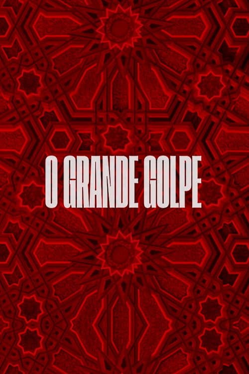 O Grande Golpe (2022) poster