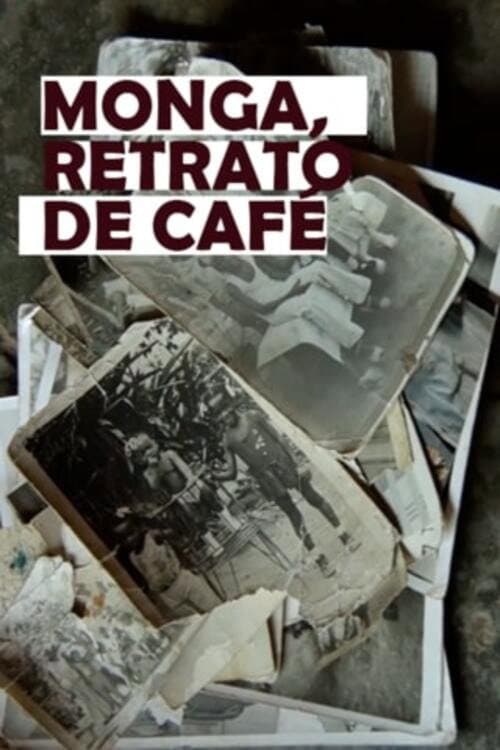 Monga, Retrato de Café (2017) poster