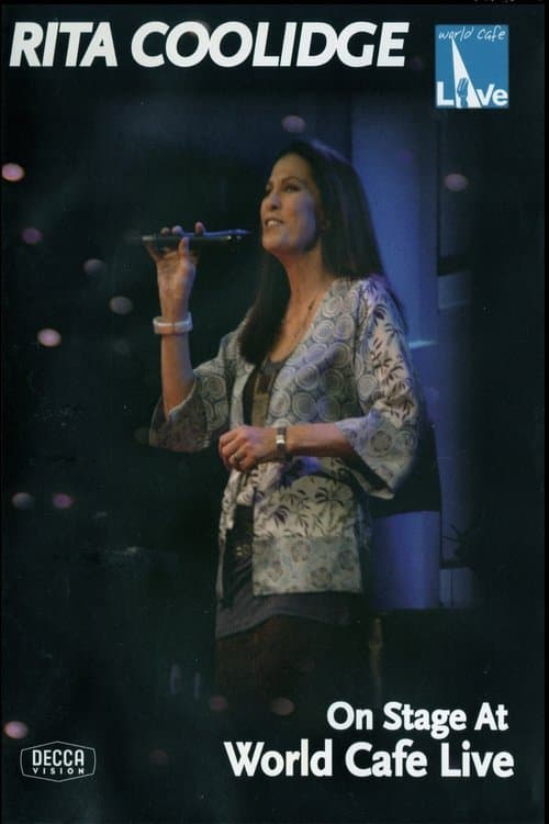 Rita Coolidge: On Stage at World Cafe Live (2007) poster