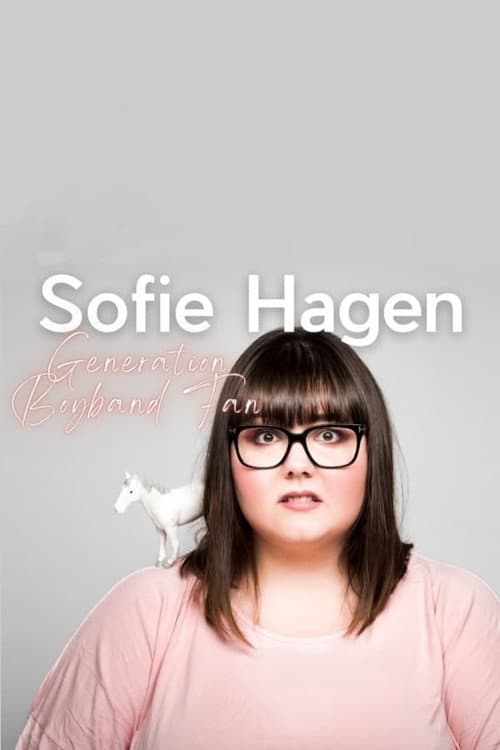Sofie Hagen: Generation Boyband Fan (2021) poster
