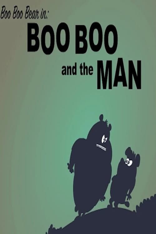 Boo Boo and the Man (2002) poster