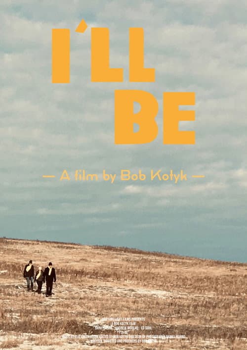 I'll Be (2022) poster
