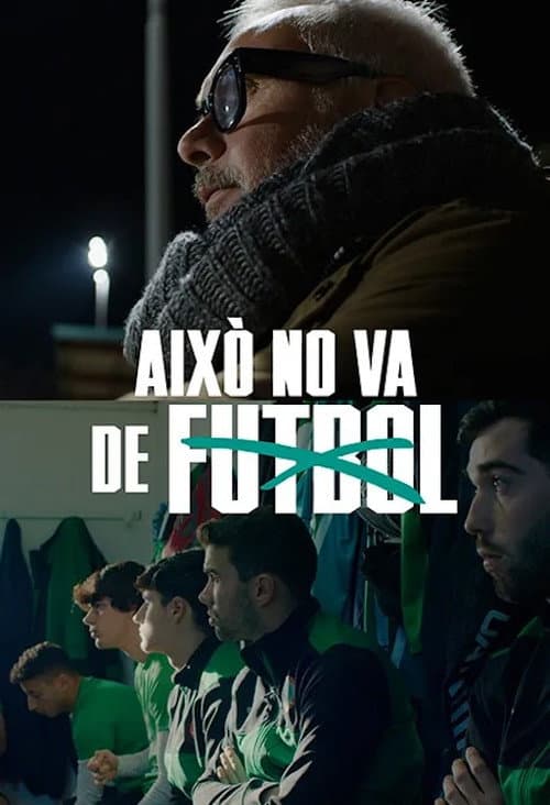 Això no va de futbol (2024) poster