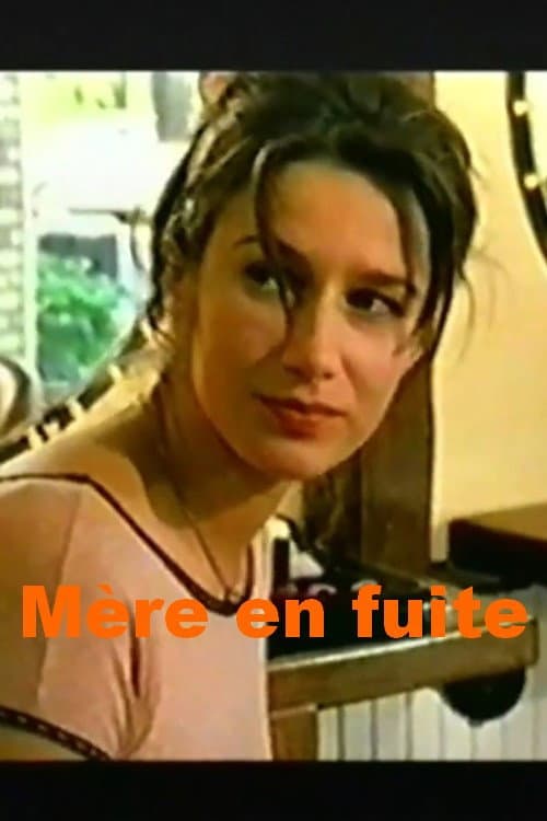 Mère en fuite (2000) poster