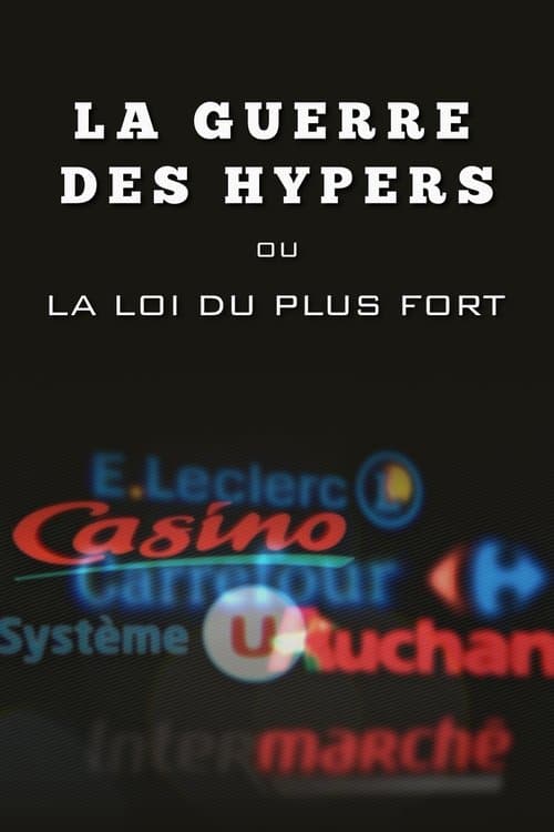 La Guerre des hypers ou La Loi du plus fort (2018) poster