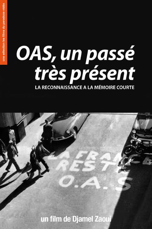 OAS, Un passé très présent (2008) poster