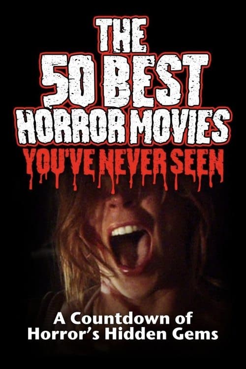 The 50 Best Horror Movies You've Never Seen (2014) poster