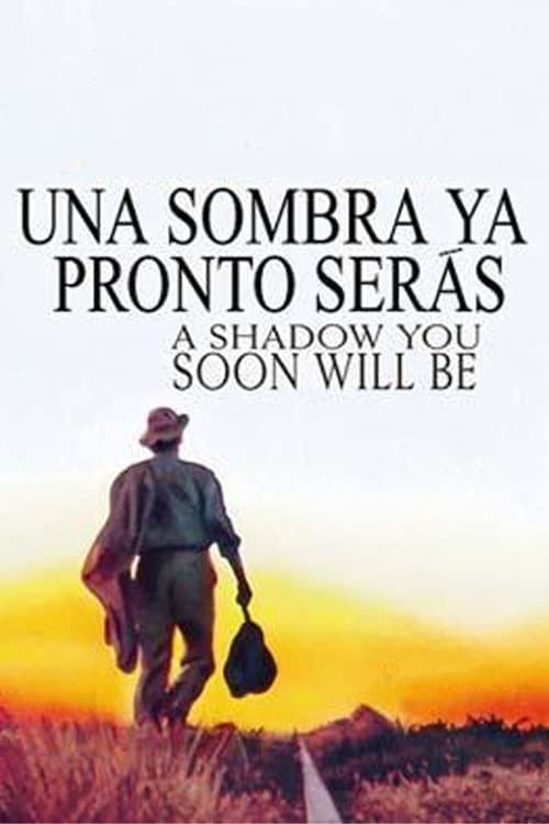 Una sombra ya pronto serás (1994) poster