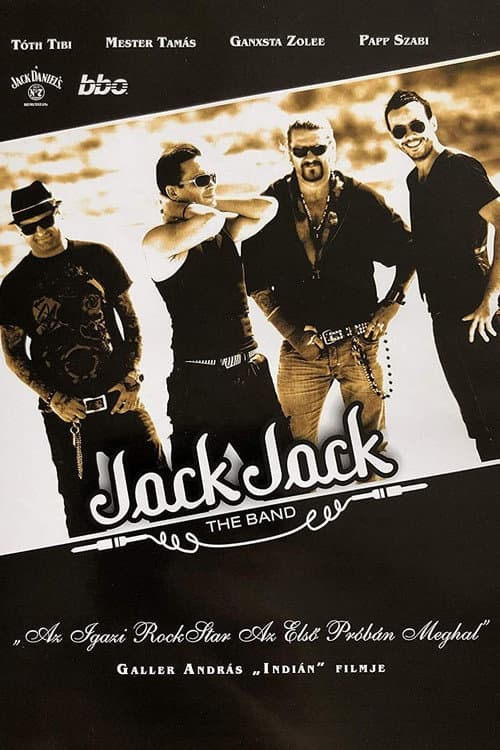 Jack Jack - Az igazi rocksztár az első próbán meghal (2008) poster