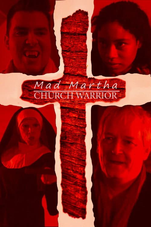 Mad Martha: Church Warrior (2017) poster